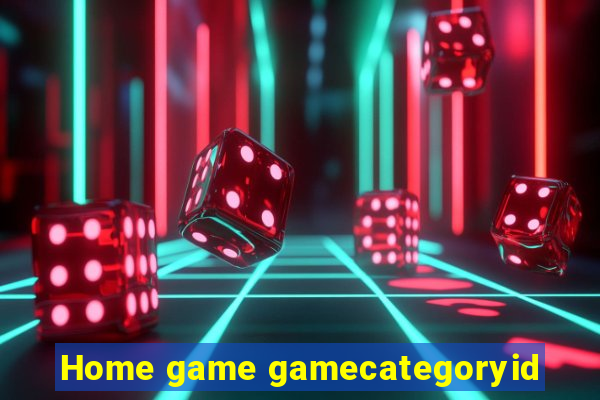 Home game gamecategoryid